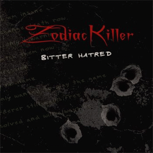 Zodiac Killer : Bitter Hatred